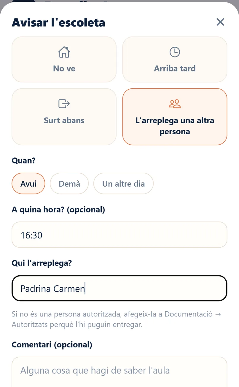 Formulari per avisar l'escoleta: l'arreplega una altra persona, avui a les 16:30, la padrina Carmen